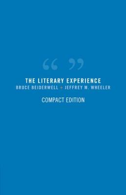 The Literary Experience - Beiderwell, Bruce, and Wheeler, Jeffrey M