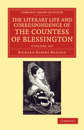 The Literary Life and Correspondence of the Countess of Blessington 3 Volume Set