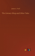 The Literary Shop and Other Tales