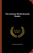 The Literary World Seventh Reader