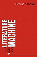 The Literature Machine: Essays