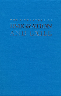 The Literature of Emigration and Exile - Whitlark, James (Editor), and Aycock, Wendell (Editor)