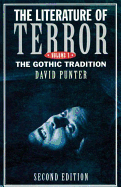 The Literature of Terror: Volume 1: The Gothic Tradition