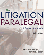The Litigation Paralegal: A Systems Approach, Loose-Leaf Version