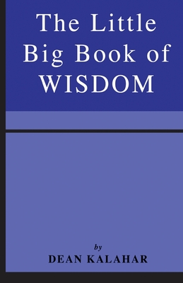 The Little Big Book of Wisdom - Kalahar, Dean