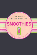 The Little Black Book of Smoothies