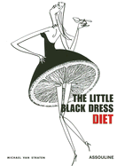 The Little Black Dress Diet - Van Straten, Michael