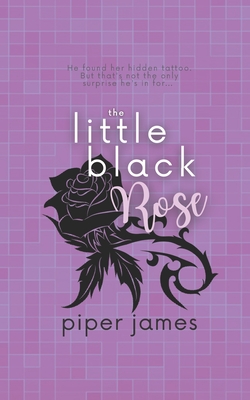 The Little Black Rose: Love in Las Vegas Book 3 - James, Piper