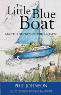 The Little Blue Boat and the Secret of the Broads