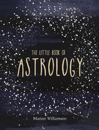The Little Book of Astrology: An Introduction to Star Signs and Birth Charts