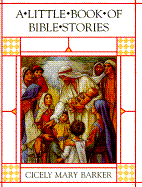 The Little Book of Bible Stories - Barker, Dorothy