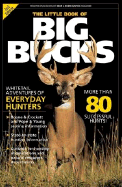 The Little Book of Big Bucks: Volume 3 - Deer & Deer Hunting Magazine (Creator)
