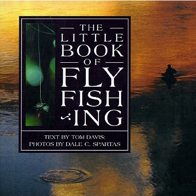 The Little Book of Flyfishing - Davis, Tom