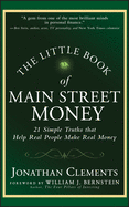 The Little Book of Main Street Money: 21 Simple Truths that Help Real People Make Real Money (16pt Large Print Edition)