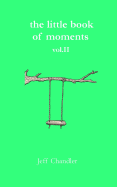 The Little Book of Moments vol. II