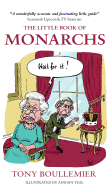 The Little Book of Monarchs: English History with a Smile on Its Face