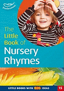 The Little Book of Nursery Rhymes: Little Books with Big Ideas (15)