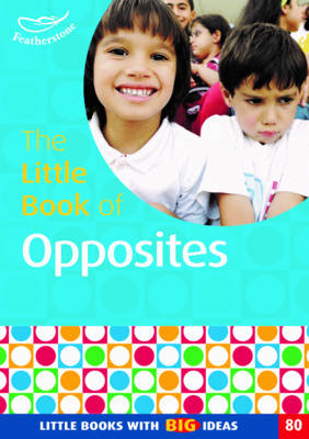 The Little Book of Opposites - Harries, Judith