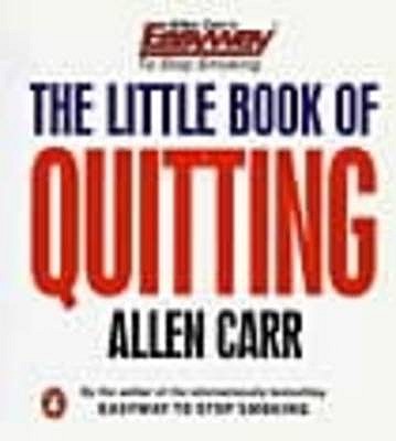 The Little Book of Quitting - Carr, Allen