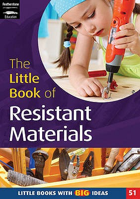 The Little Book of Resistant Materials: Little Books with Big Ideas (51) - Williams, Liz
