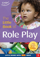 The Little Book of Role Play: Little Books with Big Ideas (2)