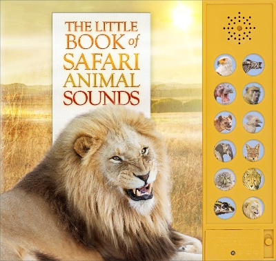 The Little Book of Safari Animal Sounds - Buckingham, Caz, and Pinnington, Andrea