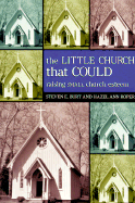 The Little Church That Could: Raising Small Church Esteem - Burt, Steven E, and Roper, Hazel Ann