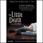 The Little Death [Unrated] [Director's Cut] - Bret Wood