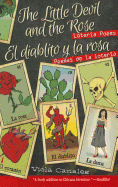 The Little Devil and the Rose / El Diablito Y La Rosa: Loteria Poems / Poemas de la Loteria