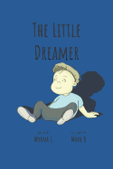 The Little Dreamer: A Book of Wisdom for Extraordinary Kids