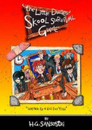 The Little Dudes Skool Survival Guide: Written by a Kid Like You!