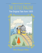 The Little Engine: The Original Tale from 1920