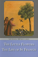 The Little Flowers & the Life of St. Francis