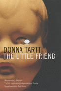 The Little Friend - Tartt, Donna