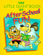 The little giant book of after school fun