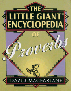 The Little Giant(r) Encyclopedia of Proverbs