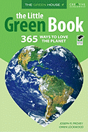 The Little Green Book: 365 Ways to Love the Planet