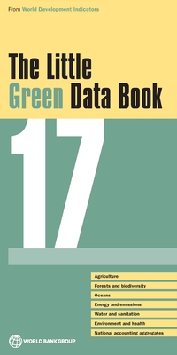 The Little Green Data Book 2017 - World Bank