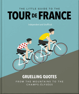 The Little Guide to the Tour de France