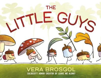 The Little Guys - Brosgol, Vera