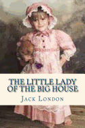 The Little Lady of the Big House