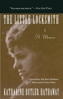 The Little Locksmith - Butler Hathaway, Katharine, and Shulman, Alix Kates (Foreword by)