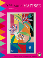 The little Matisse: Discover art as you read, draw and play