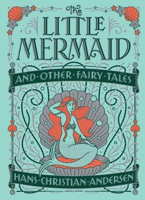 The Little Mermaid and Other Fairy Tales (Barnes & Noble Collectible Editions) - Andersen, Hans Christian