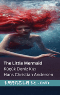 The Little Mermaid K???k Deniz K z: Tranzlaty English T?rk?e