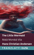 The Little Mermaid / Mal Morsk V?la: Tranzlaty English Sloven ina
