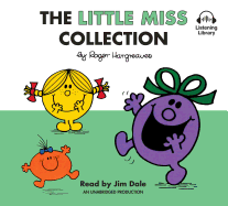 The Little Miss Collection: Little Miss Sunshine; Little Miss Bossy; Little Miss Naughty; Little Miss Helpful; Little Miss Curious; Little Miss Birthday; And 4 More