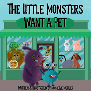 The Little Monsters Want a Pet