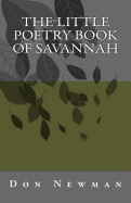 The Little Poetry Book of Savannah: Special First Edition