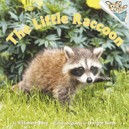 The Little Raccoon - Ring, Elizabeth, and Kuhn, Dwight (Photographer)